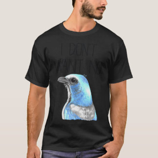 Camiseta Eu Não Quero Nenhum Escrutínio (Florida Scrub Jay)