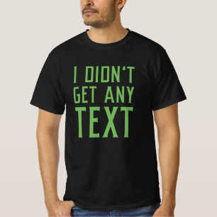 Camiseta Eu não recebi nenhum texto
