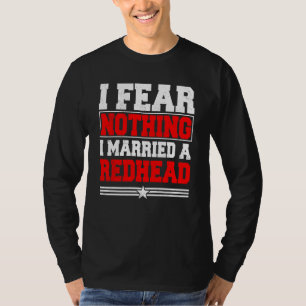 Camiseta Eu Não Receio Nada Que Eu Tenha Casado Com Um Cabe