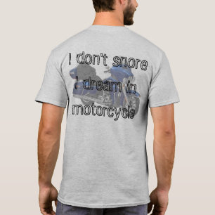 Camiseta Eu não ressono, mim sonho na motocicleta