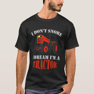 Camiseta Eu não ronco eu sonho eu sou um Trator Vintage Faz