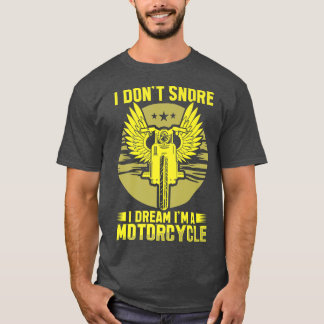 Camiseta Eu não ronco sonho eu sou uma moto de motocicleta