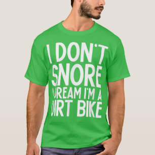 Camiseta Eu não ronco sonho eu sou uma moto de saia