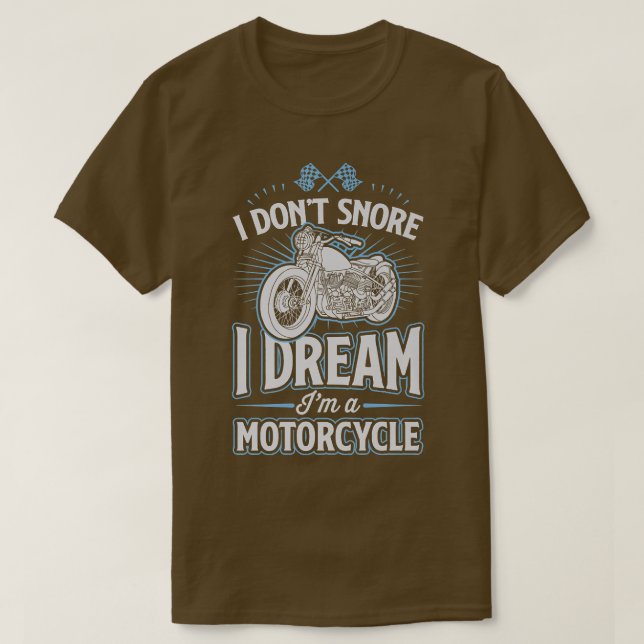 Camiseta Eu não ronco, sonho... eu sou uma moto engraçada. (Frente do Design)