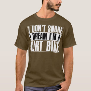 Camiseta Eu não ronco, sonho, sou uma moto-motocross Bi