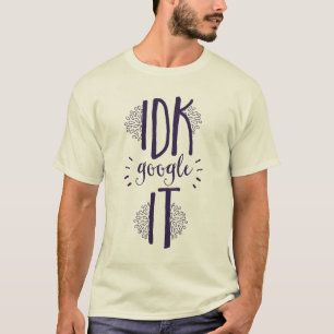 Camiseta Eu não sei a busca ele geek da tecnologia