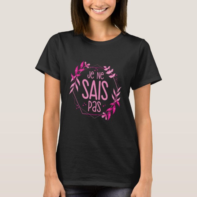 Camiseta Eu Não Sei em Francês Je Ne Sais Pas 1 (Frente)