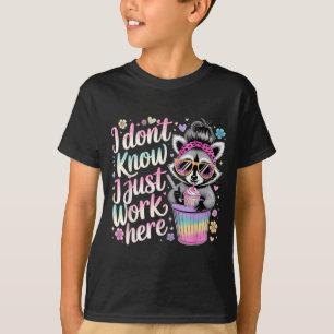 Camiseta Eu Não Sei Eu Só Trabalho Aqui Citações Divertidas