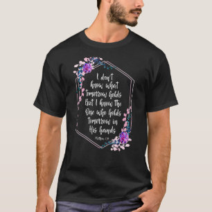 Camiseta Eu não sei o que é que o amanhã nos reserva