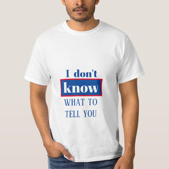 Camiseta EU NÃO SEI O QUE TE DIZER t-shirt (Frente)