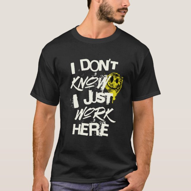 Camiseta Eu não sei que trabalho aqui (Frente)