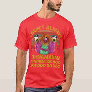 Camiseta Eu Não Sempre Mahna Mahna Quando Eu Faço Doo Doot