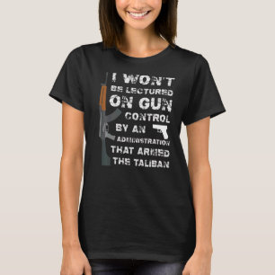 Camiseta Eu não serei ensinado no controle de armas por uma