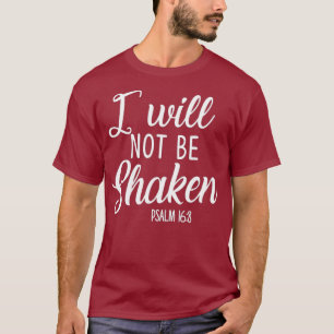 Camiseta Eu Não Serei Shaken Psalm Bíblia Verse Confie Em