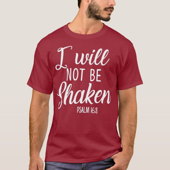 Camiseta Eu Não Serei Shaken Psalm Bíblia Verse Confie Em D (Frente)