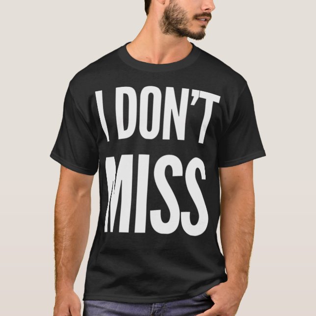 Camiseta Eu Não Sinto Saudade (Frente)