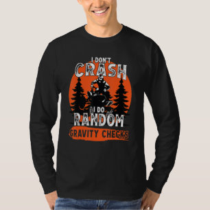 Camiseta Eu Não Sofro Acidentes Aleatórios Verificações de