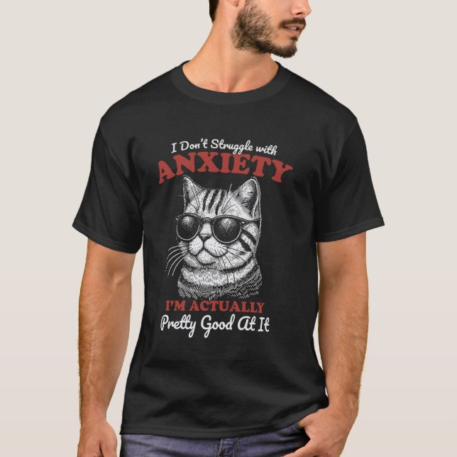 Camiseta Eu Não Sofro Com Ansiedade Eu Sou Realmente Bastan (Frente)