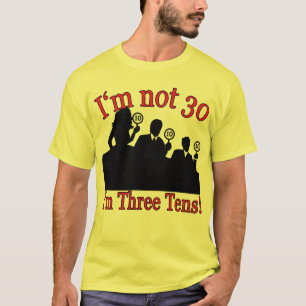 Camiseta Eu não sou 30, mim sou 3 10's