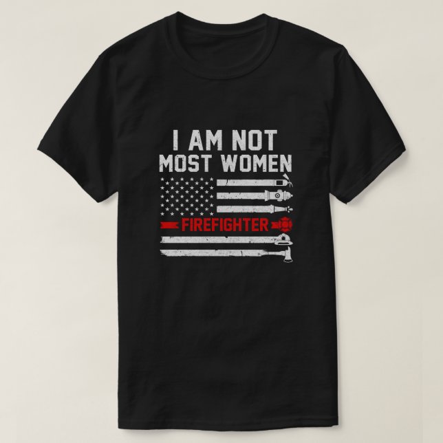 Camiseta Eu Não Sou A Maioria Das Mulheres Que Bombeiam Pre (Frente do Design)
