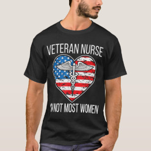 Camiseta Eu não sou a maioria das mulheres veteranos enferm