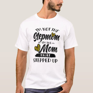 Camiseta Eu não sou a Stepman. Eu sou a mãe que me ajudou.