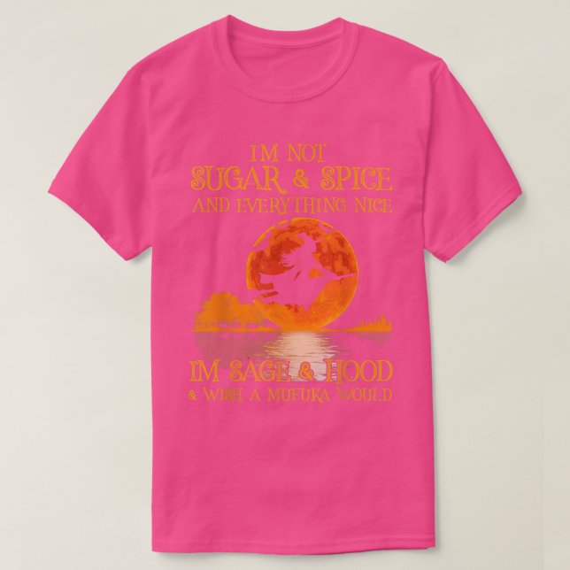 Camiseta Eu não sou açúcar e especiarias e tudo que é legal (Frente do Design)