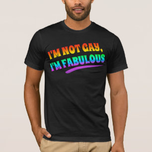 Camiseta eu não sou alegre mim sou fabuloso