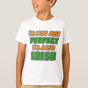 Camiseta Eu não sou apenas perfeito, mim sou irlandês