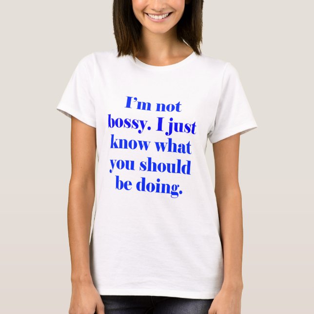 Camiseta Eu não sou Bossy (Frente)