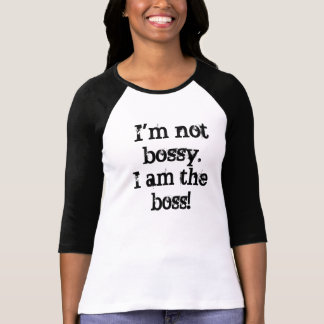 Camiseta Eu não sou Bossy!