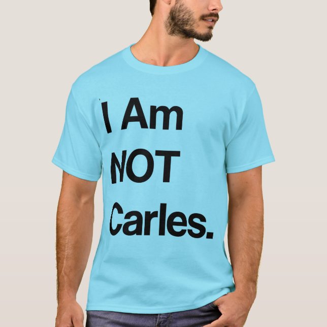 Camiseta Eu não sou Carles (Frente)
