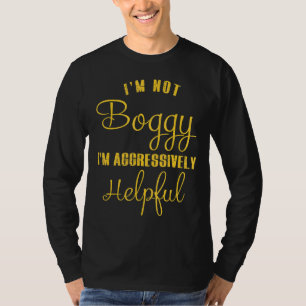 Camiseta Eu não sou chefe. Sou agressivamente útil.