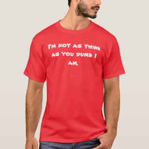 Camiseta Eu não sou como penso como você I mudo Am.
