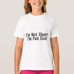 Camiseta Eu não sou curto! Eu sou tamanho do divertimento!