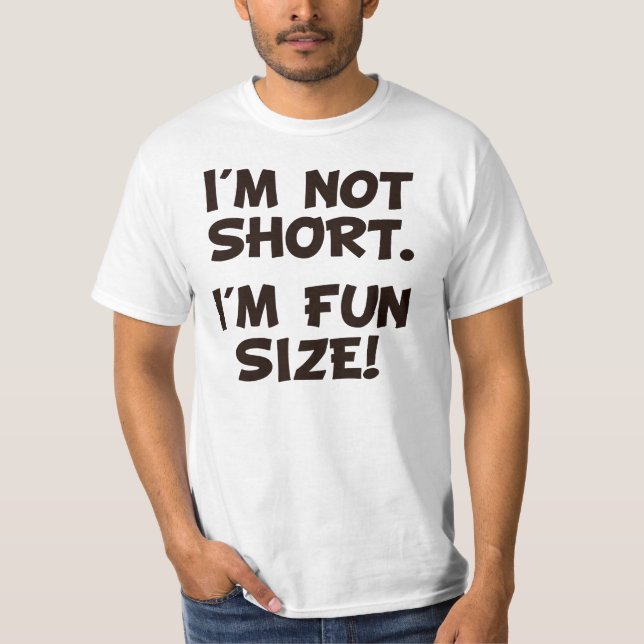 Camiseta Eu não sou curto mim sou tamanho do divertimento (Frente)