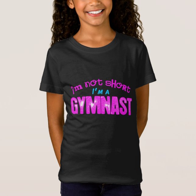 Camiseta Eu não sou curto, mim sou um Gymnast (Frente)