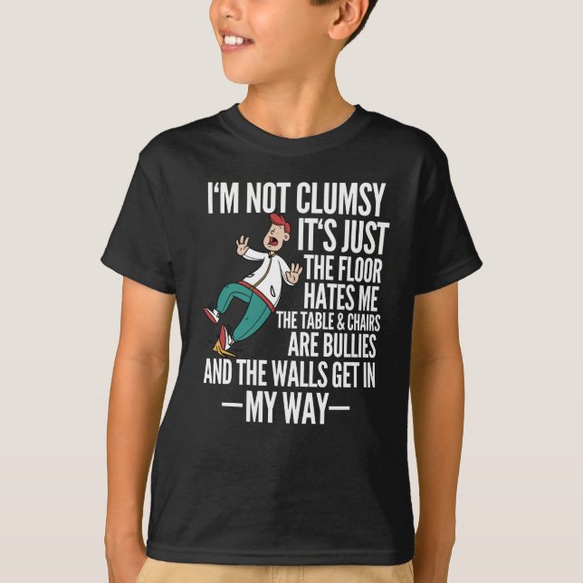 Camiseta Eu não sou desajeitado, desajeitado (Frente)