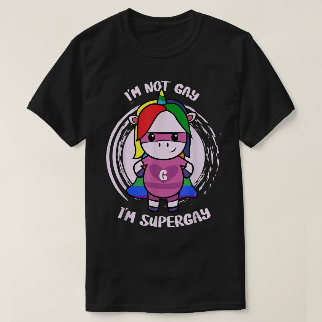 Camiseta Eu Não Sou Gay Im Super Gay Engraçado LGBTQ+ Orgul (Frente do Design)