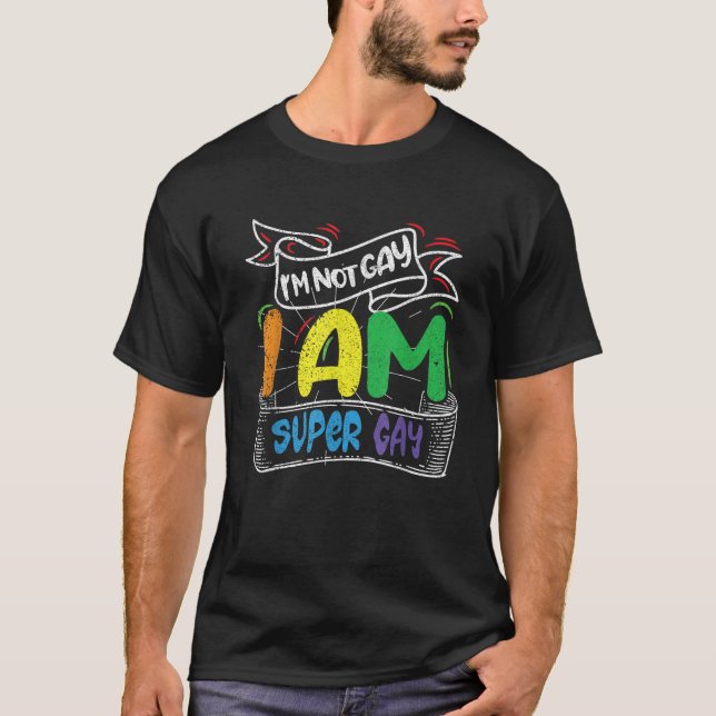 Camiseta Eu não sou Gay Im Super Gay sou LGBT Orgulho Magic (Frente)