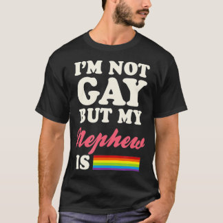 Camiseta Eu Não Sou Gay, Mas Meu Sobrinho É Igualdade De Gê