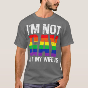 Camiseta Eu Não Sou Gay, Mas Minha Esposa É Engraçada LGBT 