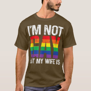 Camiseta Eu não sou Gay, mas minha esposa é engraçada Lgbt 