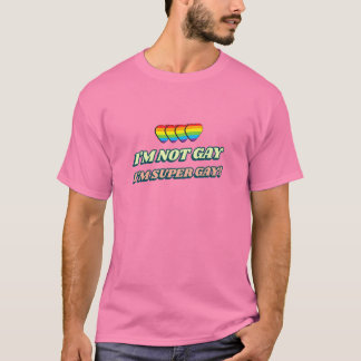 Camiseta Eu não sou Gay, sou super Gay LGBTQ+ Engraçado