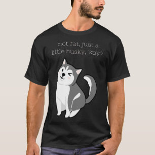 Camiseta Eu Não Sou Gordo Apenas Um Pouco Rouco Kay Bonito