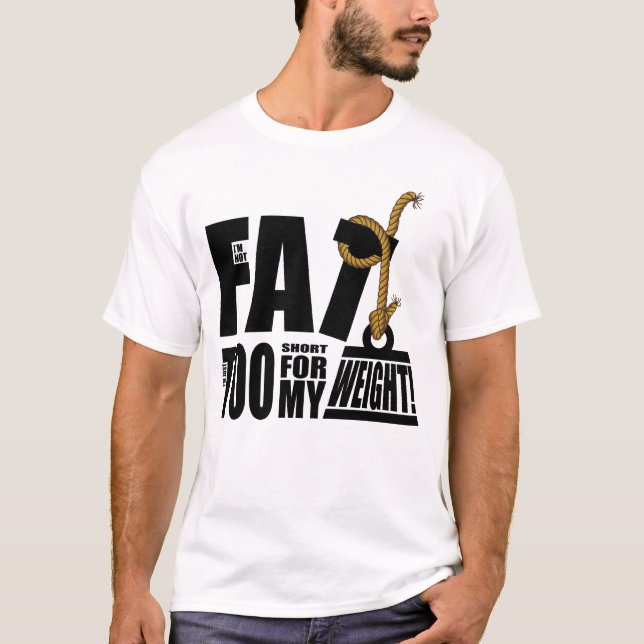 Camiseta Eu não sou gordo mim sou apenas demasiado curto…. (Frente)