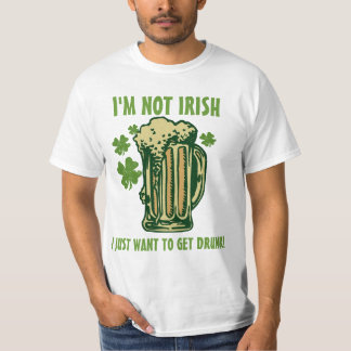 Camiseta Eu não sou irlandês mim apenas quero obter o