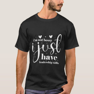 Camiseta Eu não sou mandona, eu só tenho habilidades de lid