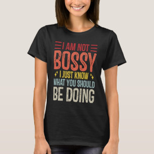 Camiseta Eu Não Sou Mandona, Eu Tomo Conta das Pessoas