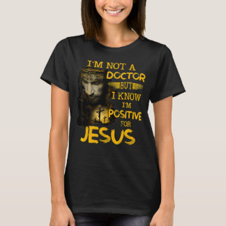 Camiseta Eu não sou médico, mas sei que sou positivo por Je